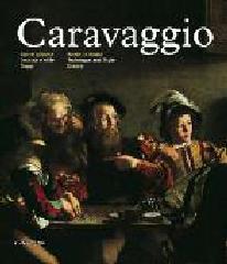 CARAVAGGIO "OPERE A ROMA. TECNICA E STILE. SAGGI"