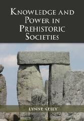 KNOWLEDGE AND POWER IN PREHISTORIC SOCIETIES "ORALITY, MEMORY AND THE TRANSMISSION OF CULTURE"