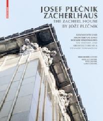 JOSEF PLECNIK. ZACHERLHAUS / THE ZACHERL HOUSE BY JOSEF PLECNIK