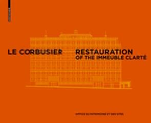 LE CORBUSIER - RESTORATION OF THE IMMEUBLE CLARTÉ