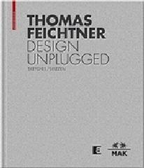 THOMAS FEICHTNER DESIGN UNPLUGGED "SKETCHES / SKIZZEN"