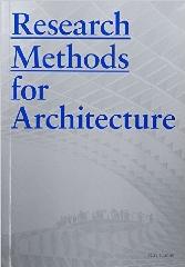 RESEARCH METHODS FOR ARCHITECTURE