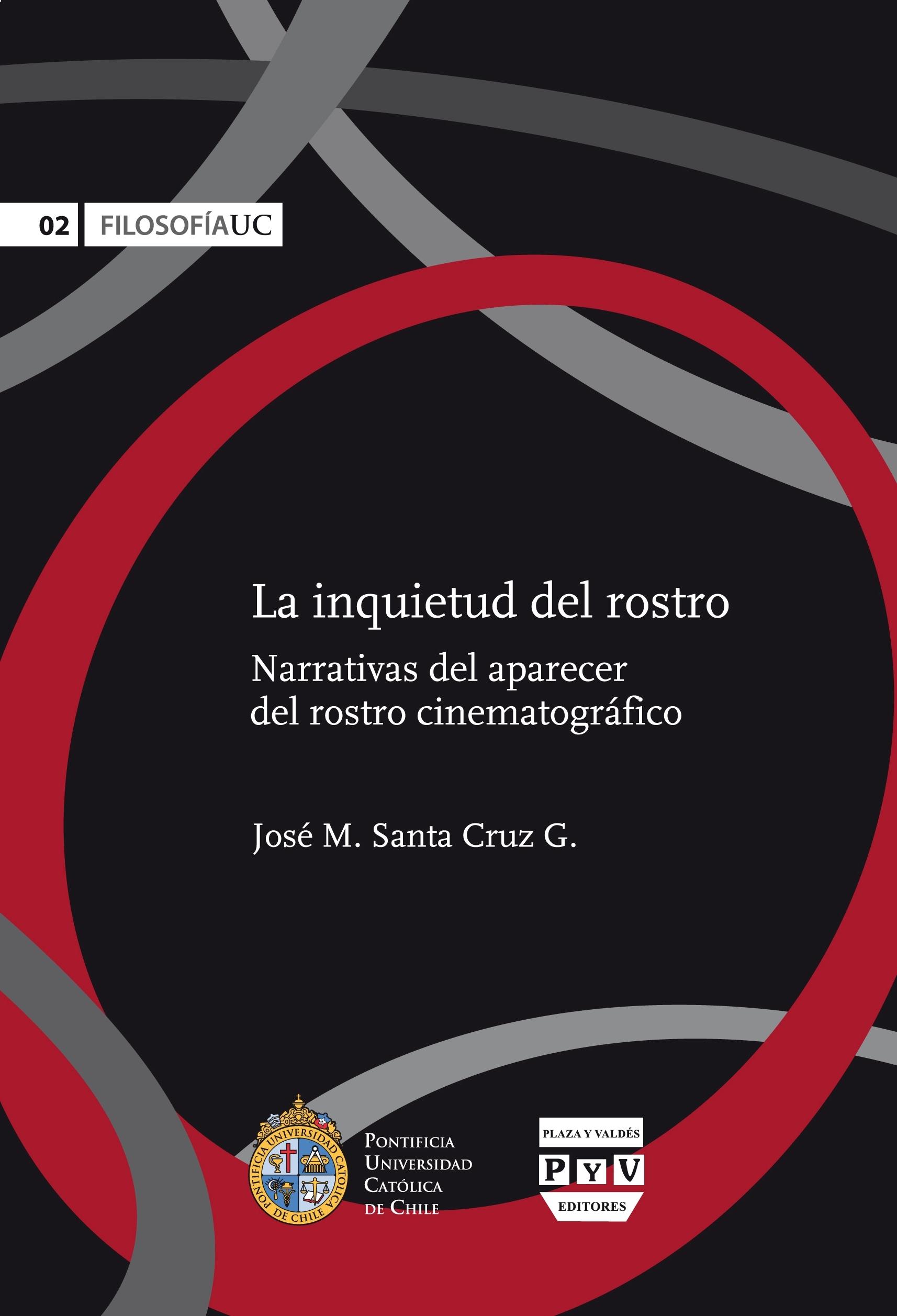 INQUIETUD DEL ROSTRO, LA "NARRATIVAS DEL APARECER DEL ROSTRO CINEMATOGRÁFICO"