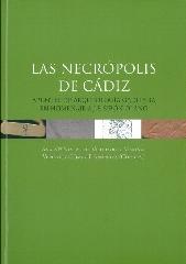 LA NECRÓPOLIS DE CÁDIZ "Apuntes de arqueología gaditana en homenaje a J. F. Sibón Olano"