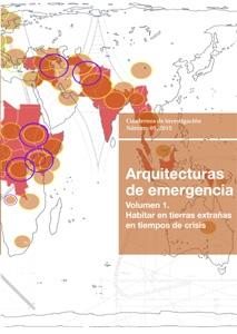 ARQUITECTURAS DE EMERGENCIA "HABITAR EN TIERRAS EXTRAÑAS EN TIEMPOS DE CRISIS"