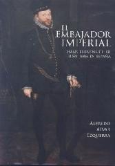 EL EMBAJADOR IMPERIAL HANS KHEVENHÜLLER (1538-1606)