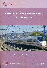 SEÑALIZACION Y SEGURIDAD FERROVIARIA