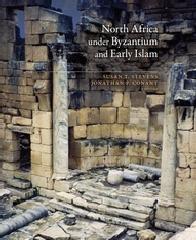 NORTH AFRICA UNDER BYZANTIUM AND EARLY ISLAM