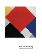 THEO VAN DOESBURG "A NEW EXPRESSION OF LIFE, ART, AND TECHNOLOGY "