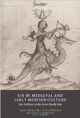 SIN IN MEDIEVAL AND EARLY MODERN CULTURE "THE TRADITION OF THE SEVEN DEADLY SINS"