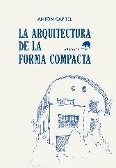 LA ARQUITECTURA DE LA FORMA COMPACTA