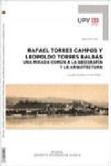 RAFAEL TORRES CAMPOS Y LEOPOLDO TORRES BALBÁS. UNA MIRADA COMÚN A LA GEOGRAFÍA Y