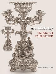 ART IN INDUSTRY "THE SILVER OF PAUL STORR "