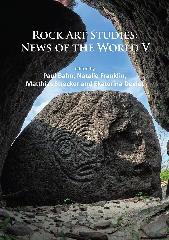 ROCK ART STUDIES: NEWS OF THE WORLD V