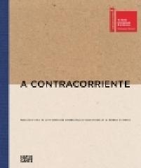 A CONTRACORRIENTE "CATALOGUE ACCOMPANYING THE PAVILION OF CHILE AT THE INTERNATIONAL ARCHITECTURE EXHIBITION IN VENICE"