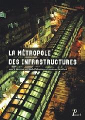 LA METROPOLE DES INFRASTRUCTURES