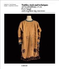 TEXTILES, TOOLS AND TECHNIQUES "OF THE 1ST MILLENNIUM AD FROM EGYPT AND NEIGHBOURING COUNTRIES"