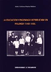 EDUCACIÓN Y ENSEÑANZA REPUBLICANA EN PALENCIA (1931-1936), LA