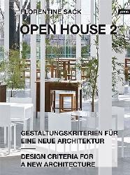 OPEN HOUSE 2 "GESTALTUNGSKRITERIEN FÜR EINE NEUE ARCHITEKTUR "