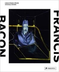 FRANCIS BACON: INVISIBLE ROOMS