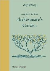 THE QUEST FOR SHAKESPEARE'S GARDEN