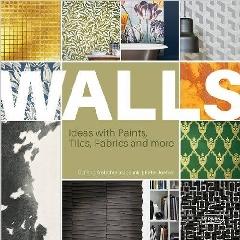 WALLS "IDEAS WITH PAINTS, TILES, FABRICS AND MORE"