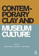 CONTEMPORARY CLAY AND MUSEUM CULTURE