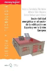 SOSTENIBILIDAD ENERGÉTICA EN EL SECTOR DE LA EDIFICACIÓN EN ESPAÑA Y EN LA UNIÓN "MODELO DE MEJORA DE LA EFICIENCIA ENERGÉTICA EN INMUEBLES DE USO RESIDEN"