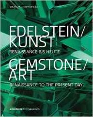 GEMSTONE/ART: RENAISSANCE TO THE PRESENT