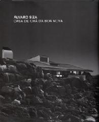 ALVARO SIZA: CASA DE CHA DA BOA NOVA