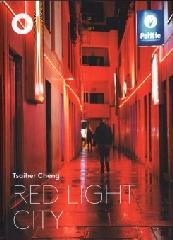 TSAIHER CHENG - RED LIGHT CITY