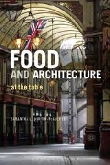 FOOD AND ARCHITECTURE "AT THE TABLE"