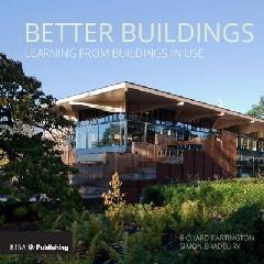 BETTER BUILDINGS "LEARNING FROM BUILDINGS IN USE"