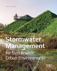 STORMWATER MANAGEMENT FOR SUSTAINABLE URBAN ENVIRONMENTS