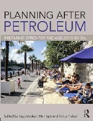PLANNING AFTER PETROLEUM "PREPARING CITIES FOR THE AGE BEYOND OIL"