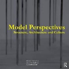 MODEL PERSPECTIVES "STRUCTURE, ARCHITECTURE AND CULTURE"