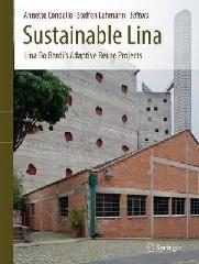 SUSTAINABLE LINA 2017 "LINA BO BARDI'S ADAPTIVE REUSE PROJECTS"