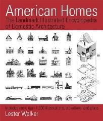 AMERICAN HOMES "THE LANDMARK ILLUSTRATED ENCYCLOPEDIA OF DOMESTIC ARCHITECTURE : INCLUDES MORE THAN 1,000 ILLUSTRATIONS,"