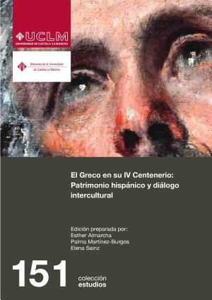 EL GRECO EN SU IV CENTENARIO: PATRIMONIO HISPÁNICO Y DIALOGO INTERCULTURAL