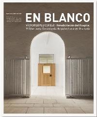 EN BLANCO Nº 20  VÍCTOR LÓPEZ COTELO "REHABILITACIÓN DEL ANTIGUO HOSPITAL MILITAR DEL CAMPO DEL PRÍNCIPE PARA ESCUELA DE ARQUITECTURA DE GRANA"