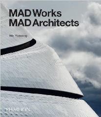 MAD WORKS MAD ARCHITECTS