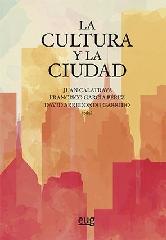 LA CULTURA Y LA CIUDAD