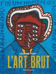 L'ART BRUT "EDITION REVUE ET AUGMENTEE"