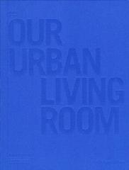 COBE - OUR URBAN LIVING ROOM