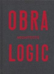 OBRA ARCHITECTS LOGIC, SELECTED PROJECTS 2003-2016 