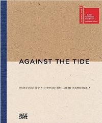 AGAINST THE TIDE