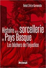 HISTOIRE DE LA SORCELLERIE EN PAYS BASQUE "LES BUCHERS DE L'INJUSTICE"