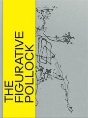 THE FIGURATIVE POLLOCK