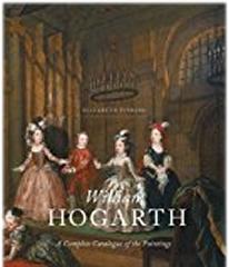 WILLIAM HOGARTH "A COMPLETE CATALOGUE OF THE PAINTINGS"
