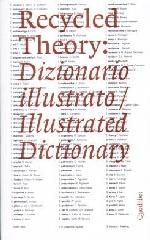 RECYCLED THEORY ILLUSTRATED DICTIONARY